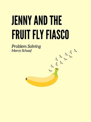 cover image of Jenny and the Fruit Fly Fiasco